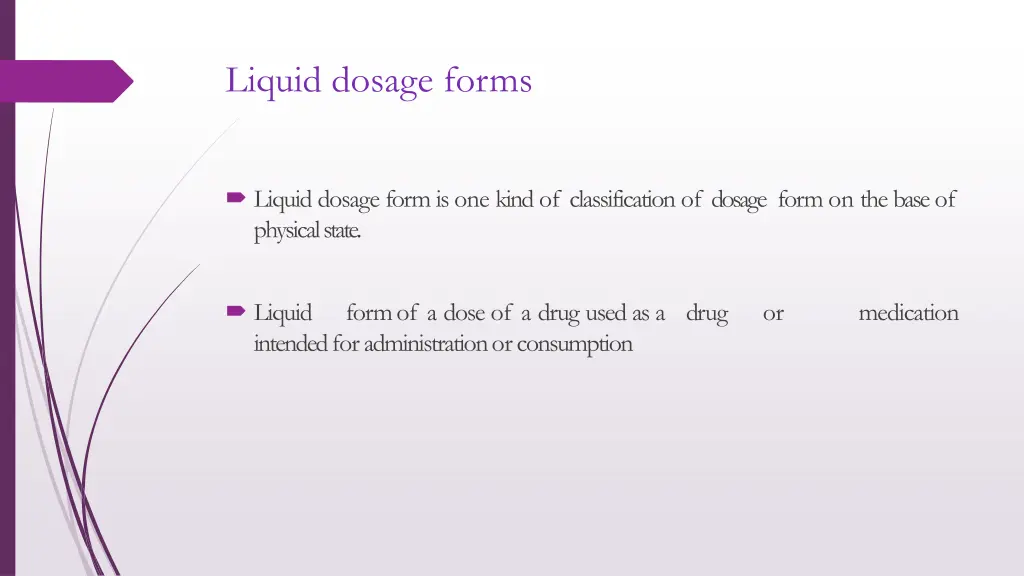 liquid dosage forms