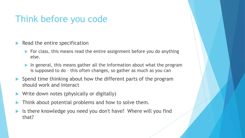 think before you code