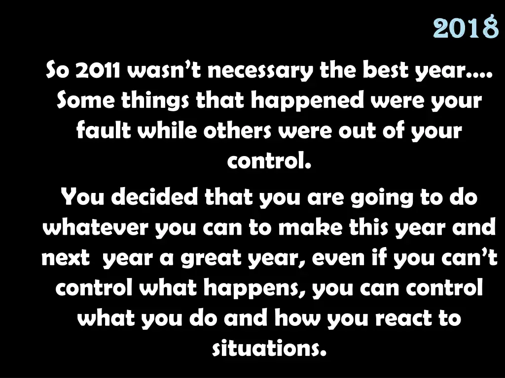 2018 so 2011 wasn t necessary the best year some