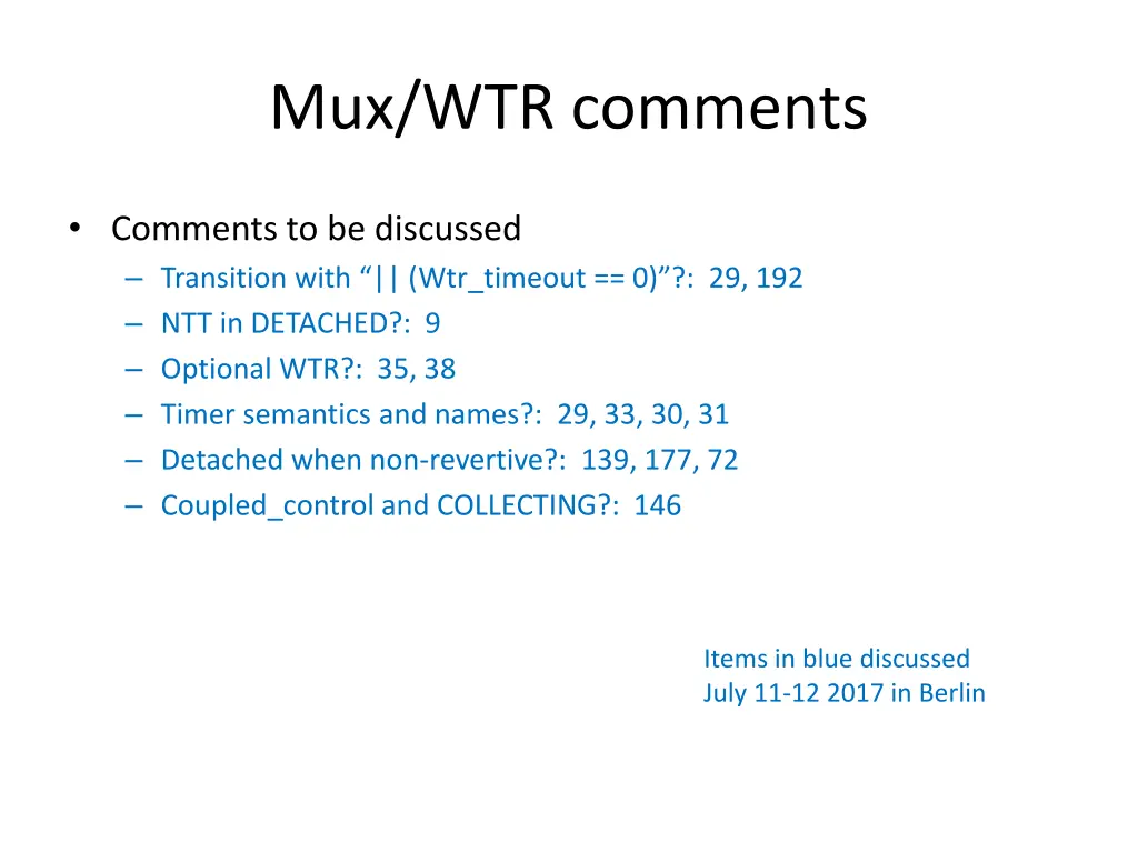 mux wtr comments