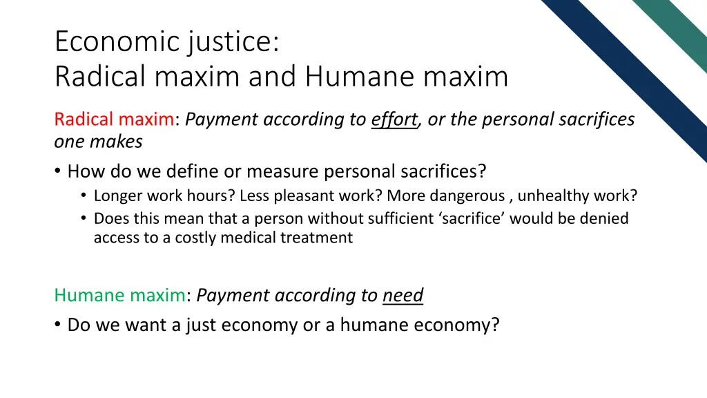 economic justice radical maxim and humane maxim