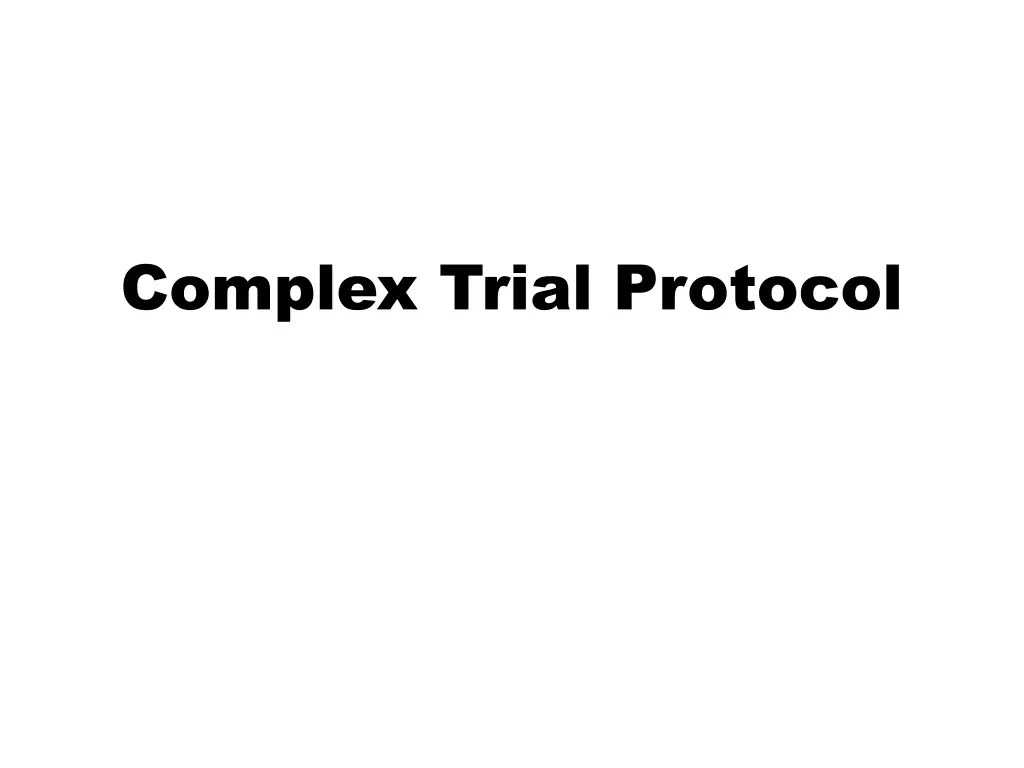 complex trial protocol