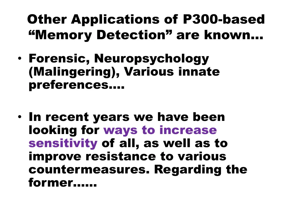 other applications of p300 based memory detection