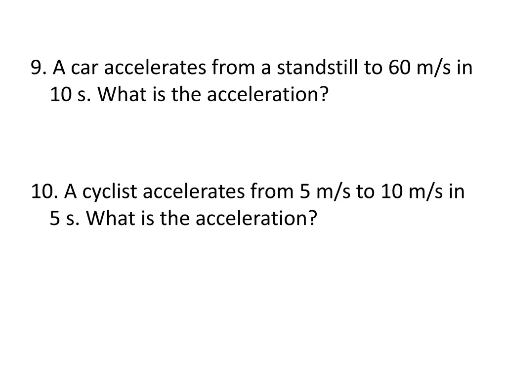 9 a car accelerates from a standstill