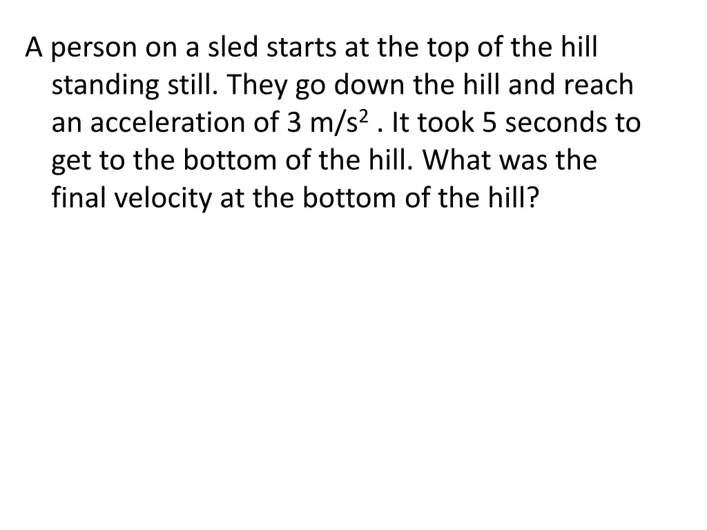 a person on a sled starts at the top of the hill