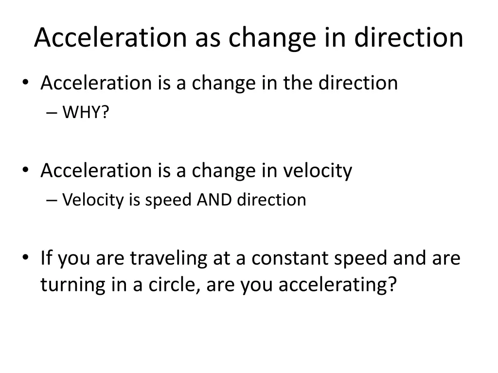 acceleration as change in direction