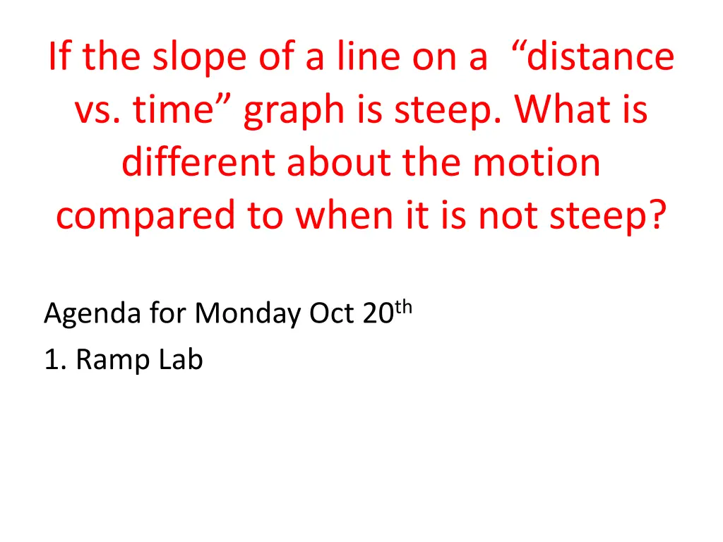 if the slope of a line on a distance vs time