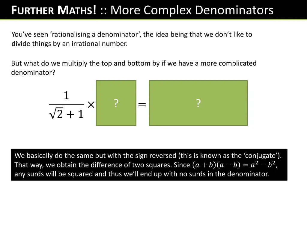 f urther m aths more complex denominators