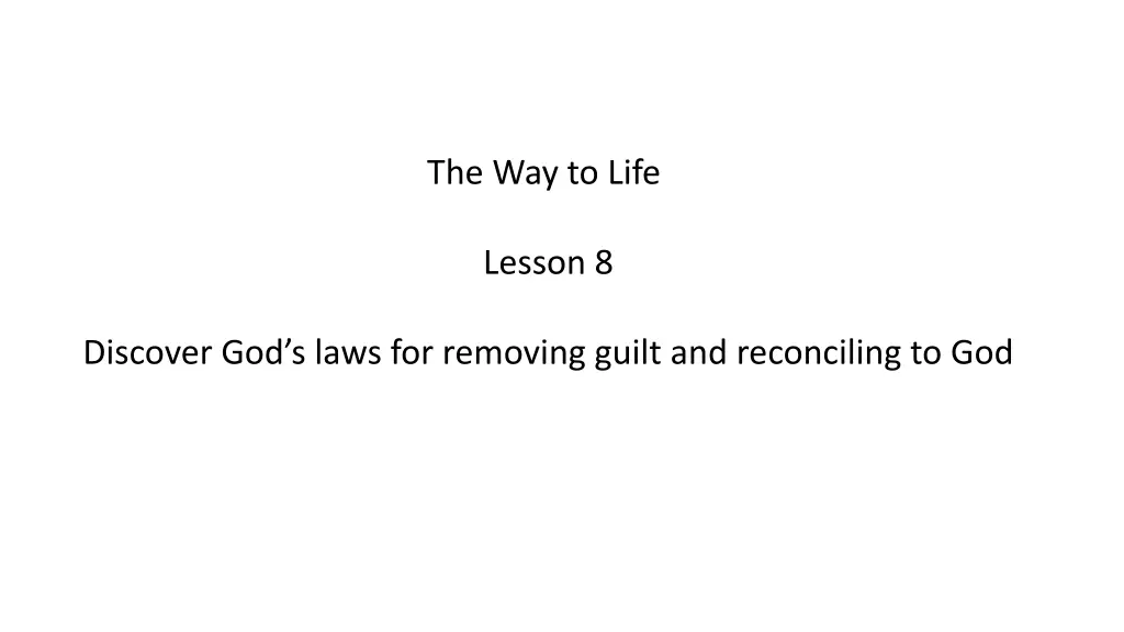 the way to life