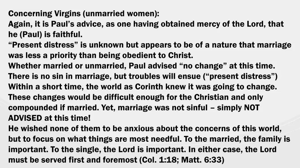 concerning virgins unmarried women again