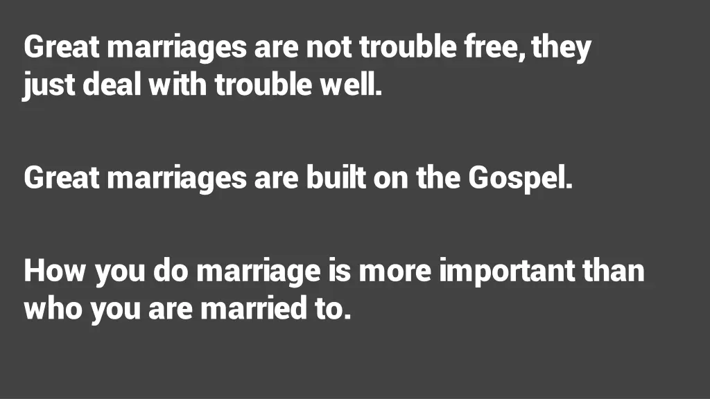 great marriages are not trouble free they just 2