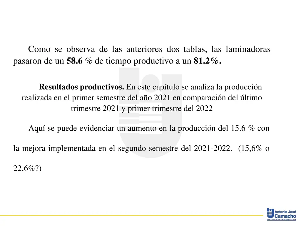 como se observa de las anteriores dos tablas