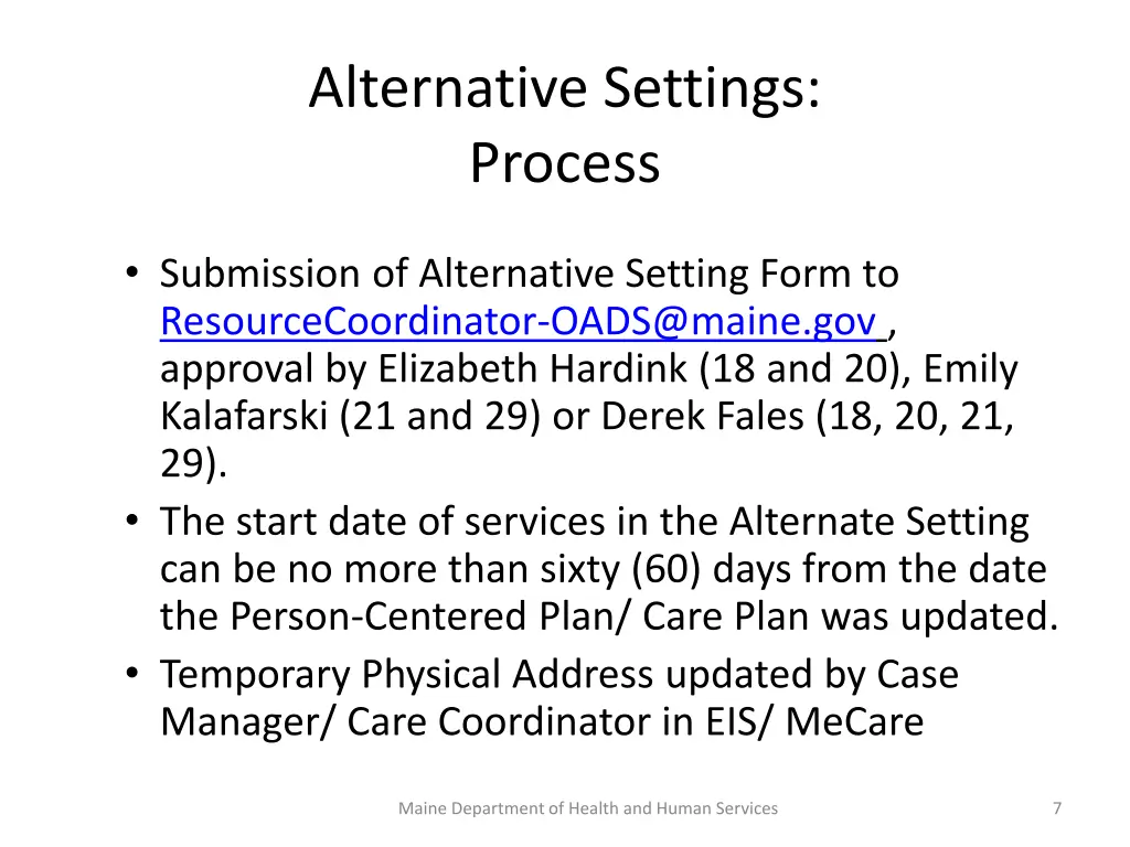 alternative settings process