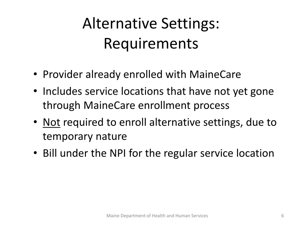 alternative settings requirements