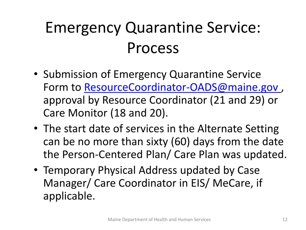 emergency quarantine service process