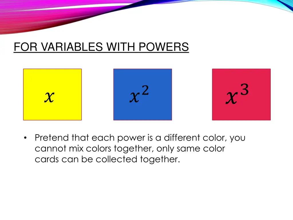 for variables with powers