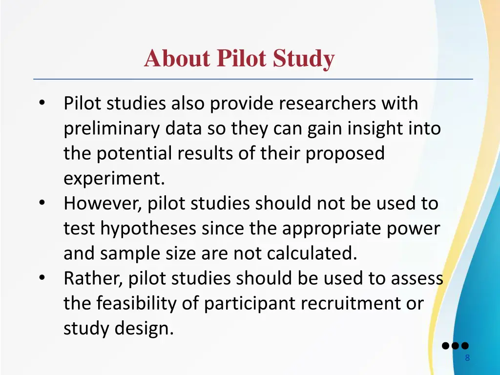 about pilot study