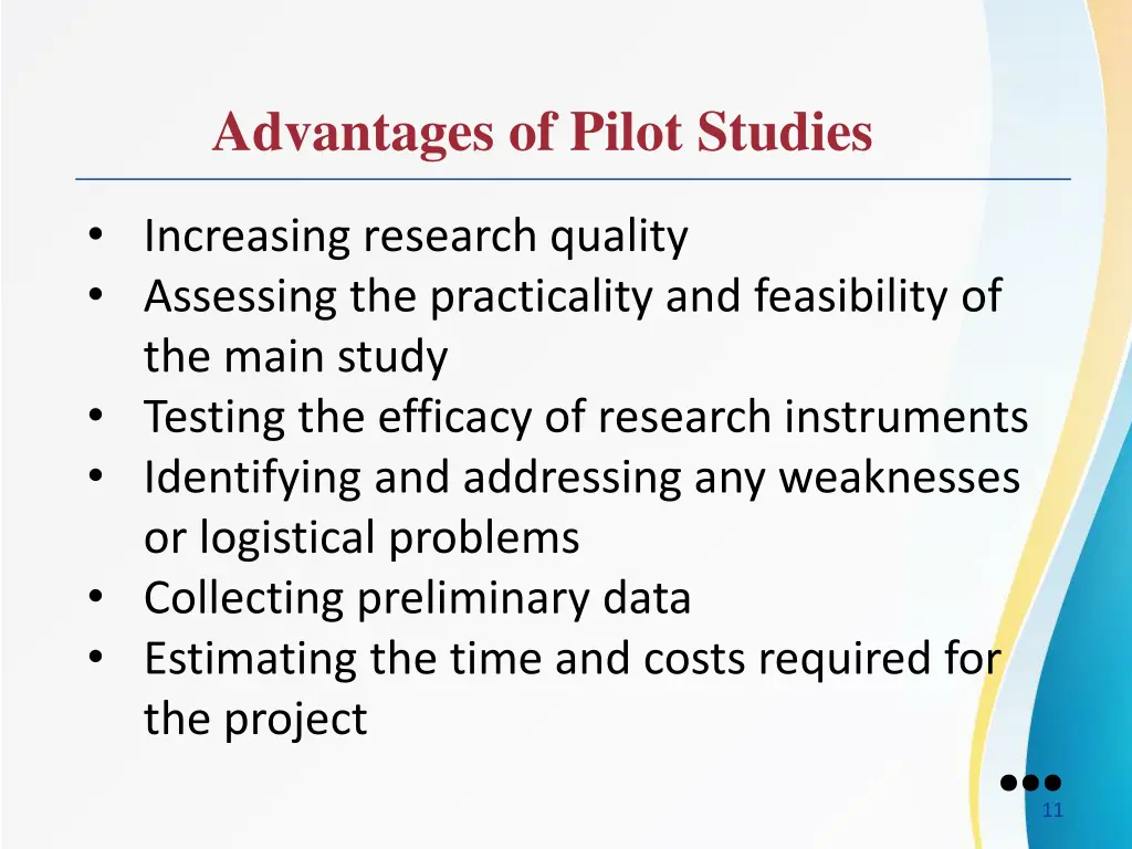 advantages of pilot studies