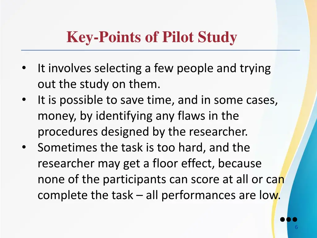 key points of pilot study