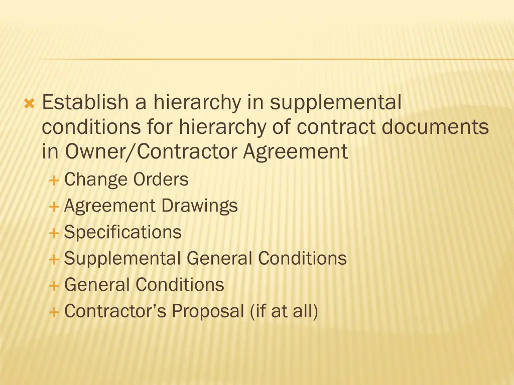 establish a hierarchy in supplemental conditions