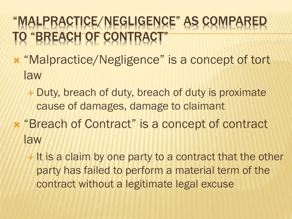 malpractice negligence as compared to breach