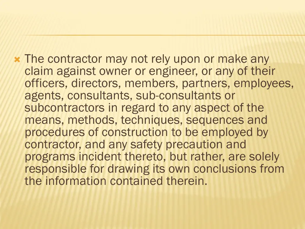 the contractor may not rely upon or make