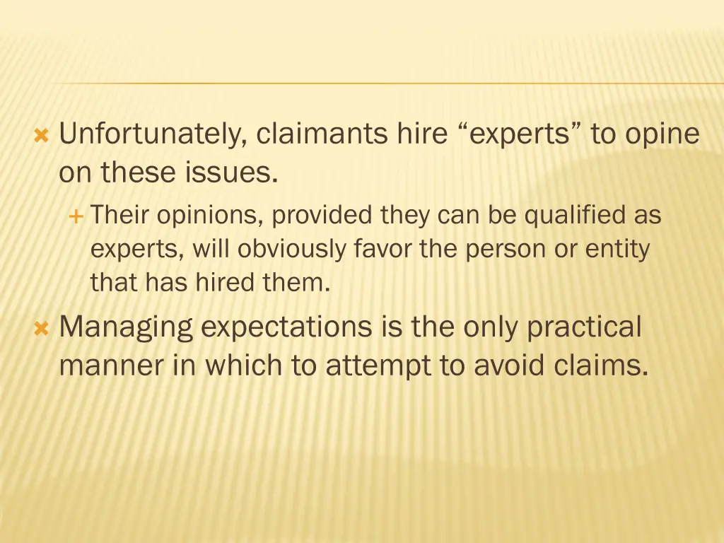 unfortunately claimants hire experts to opine
