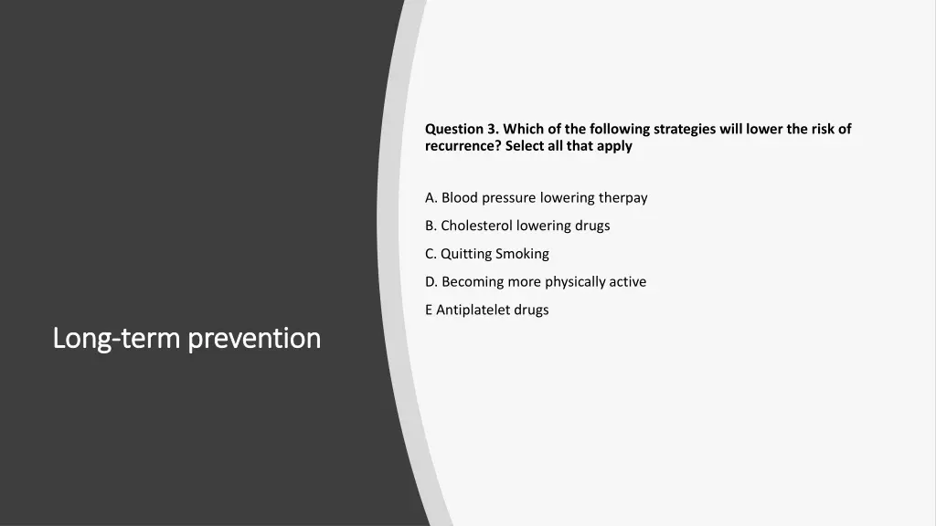 question 3 which of the following strategies will