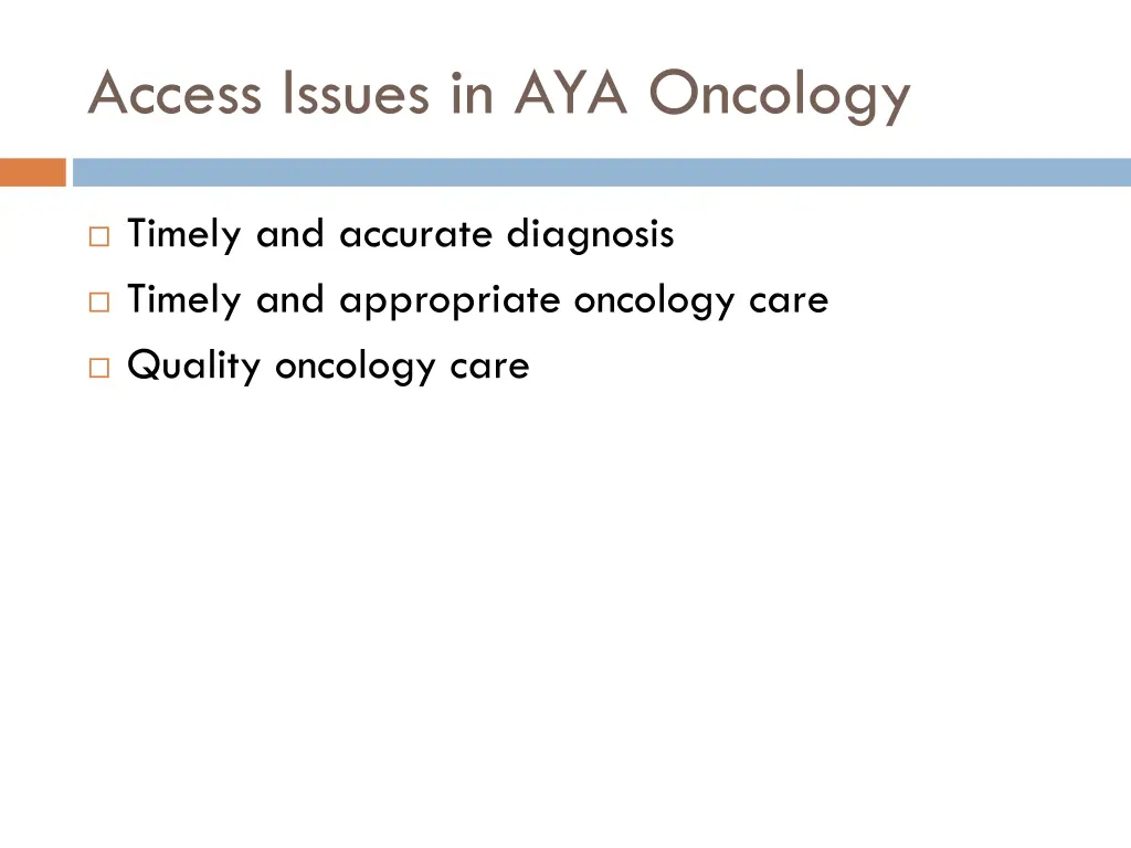 access issues in aya oncology