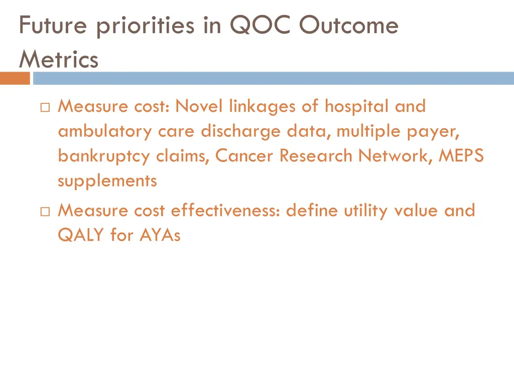 future priorities in qoc outcome metrics 1
