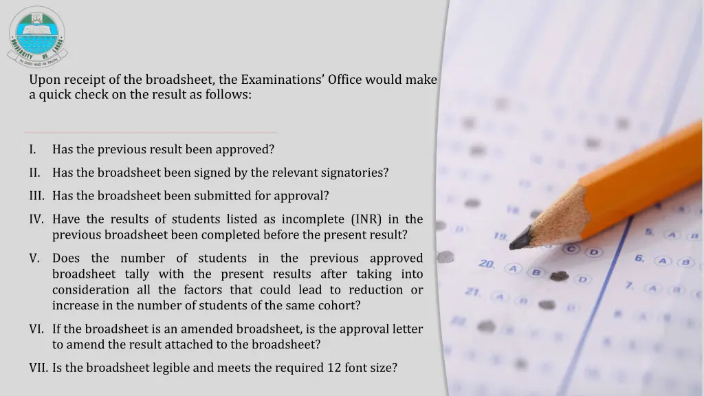 upon receipt of the broadsheet the examinations