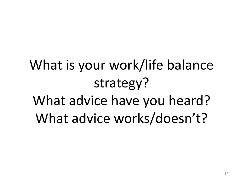 what is your work life balance strategy what