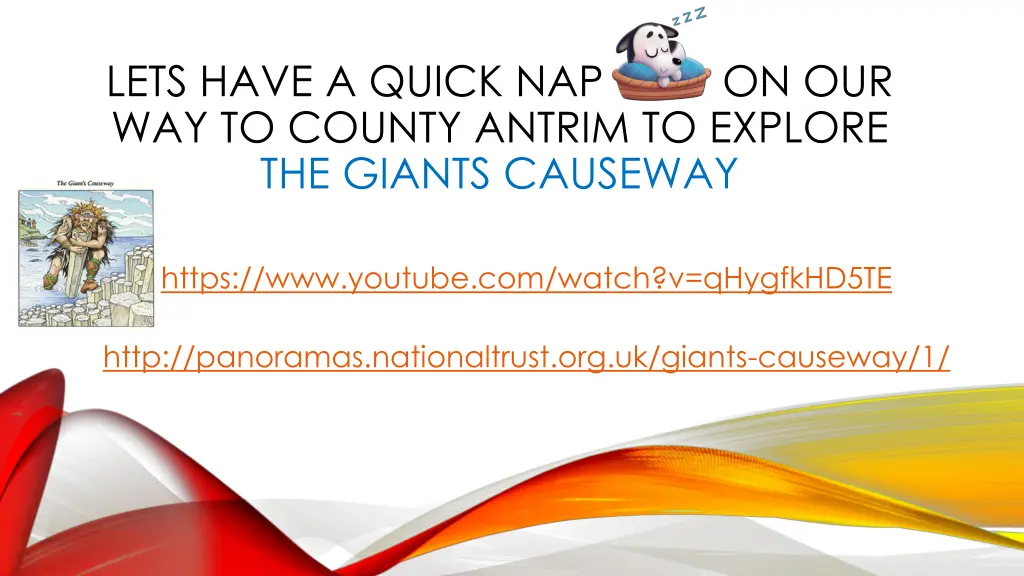 lets have a quick nap on our way to county antrim