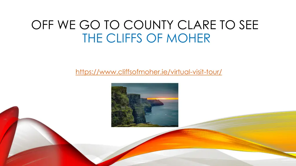 off we go to county clare to see the cliffs