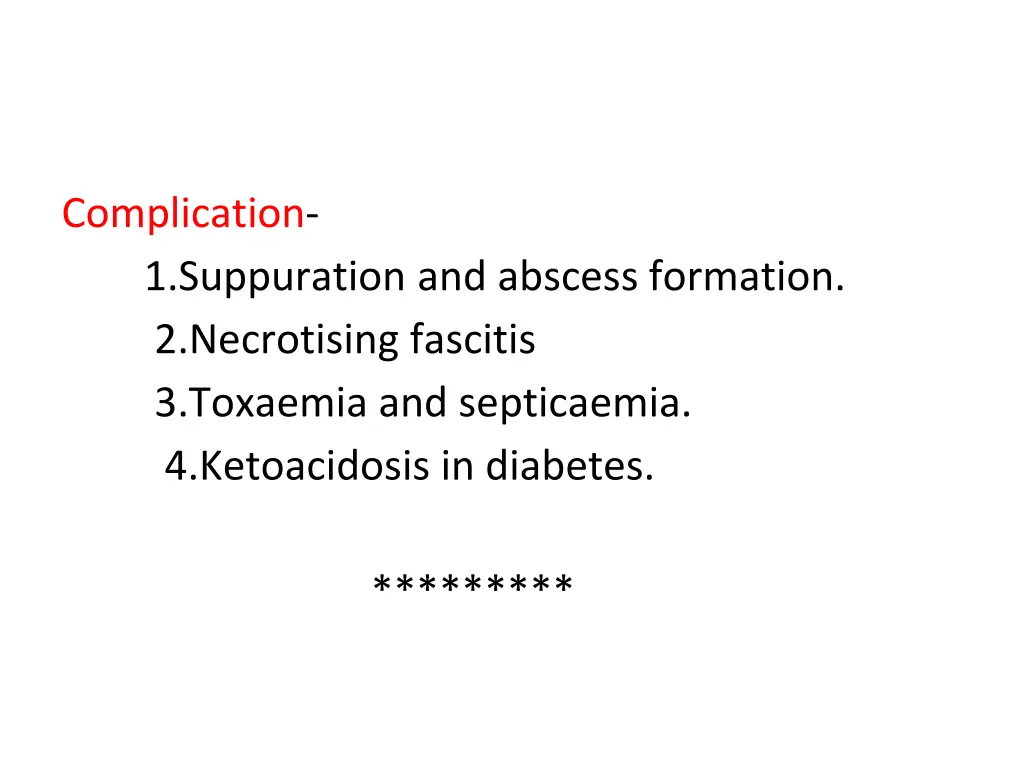 complication 1 suppuration and abscess formation