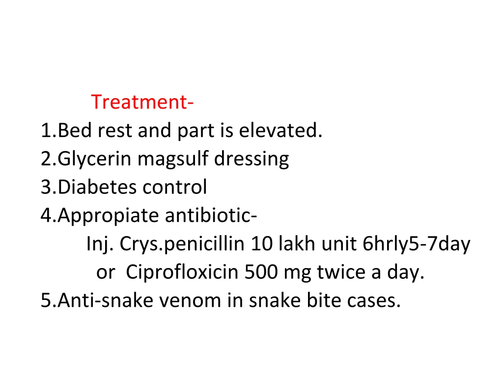 treatment 1 bed rest and part is elevated