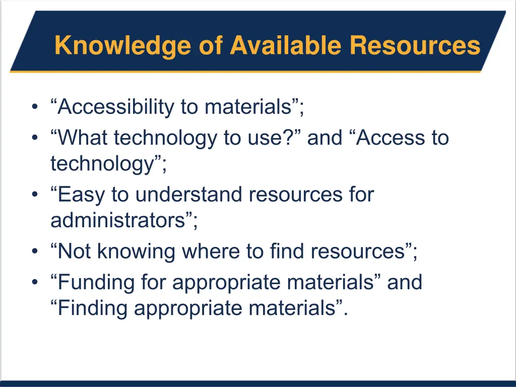 knowledge of available resources
