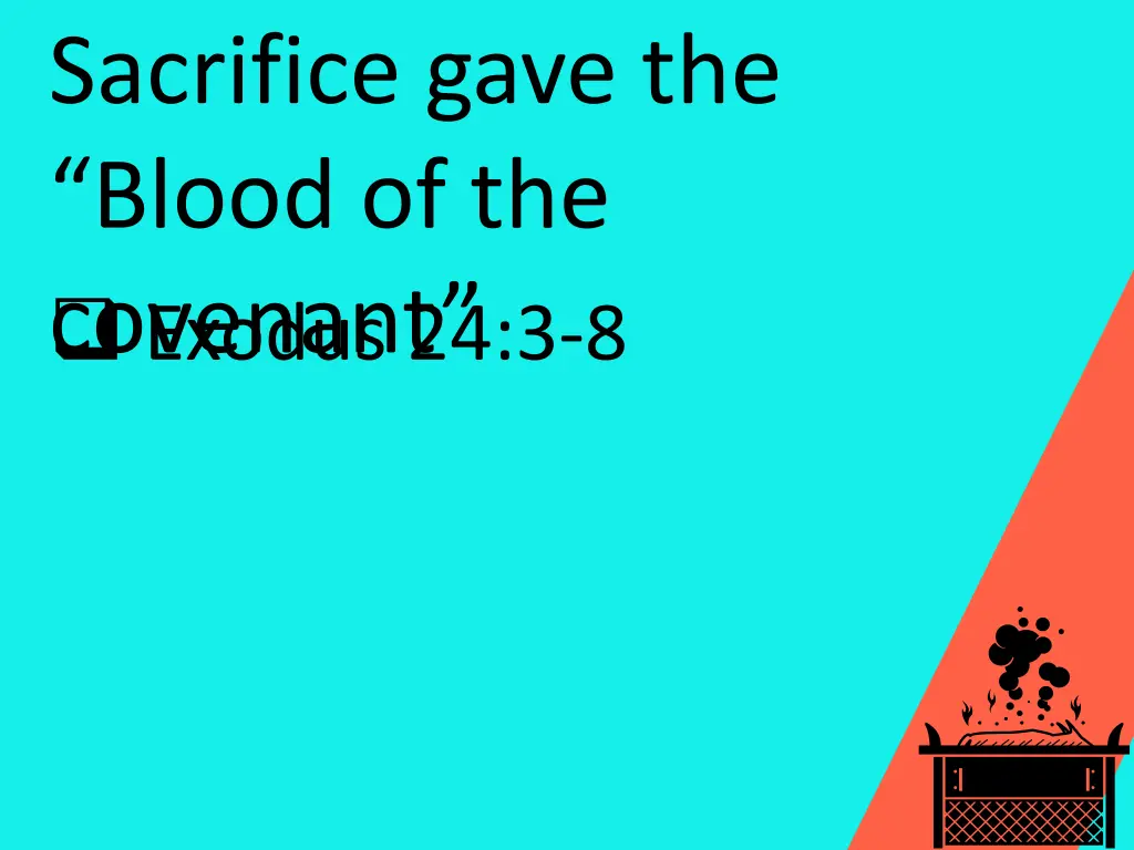 sacrifice gave the blood of the covenant exodus