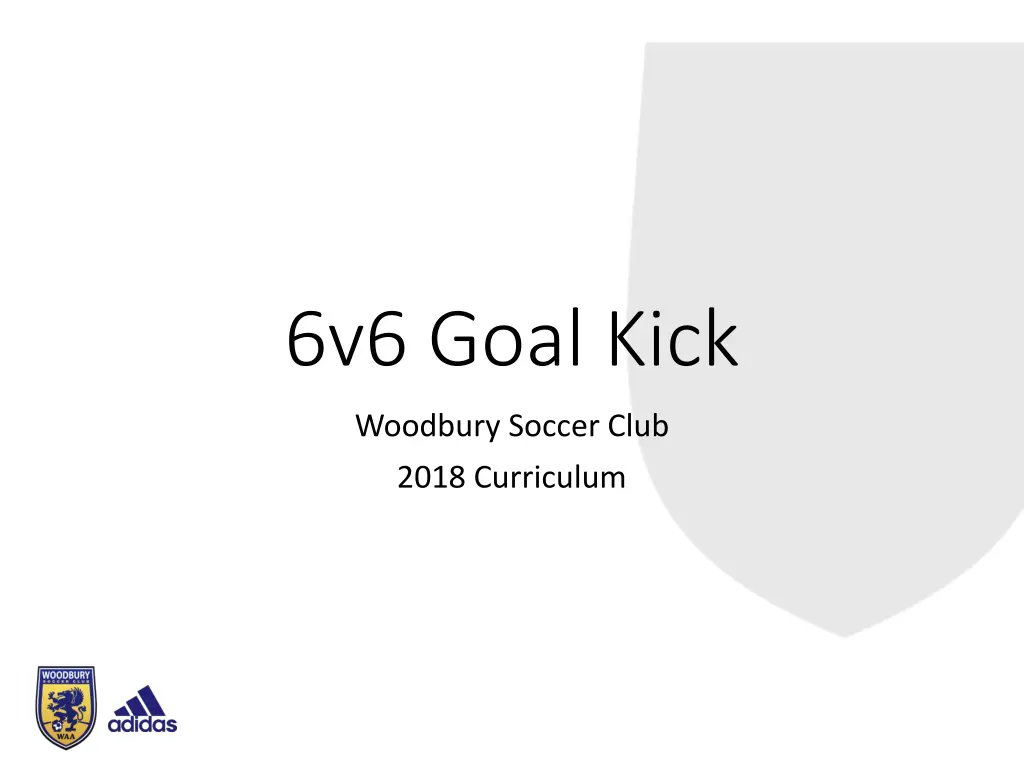 6v6 goal kick