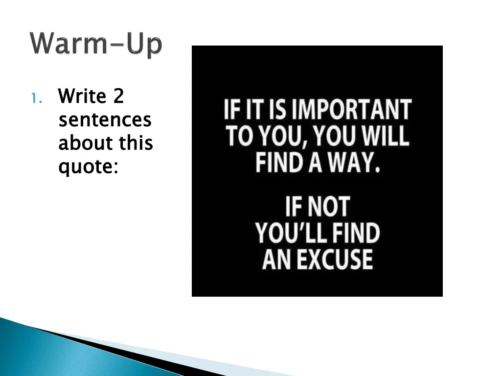 1 write 2 sentences about this quote 1