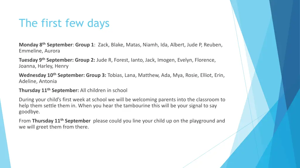 the first few days 1