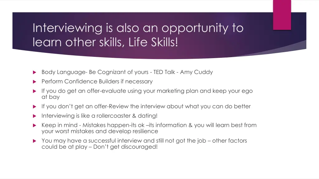interviewing is also an opportunity to learn