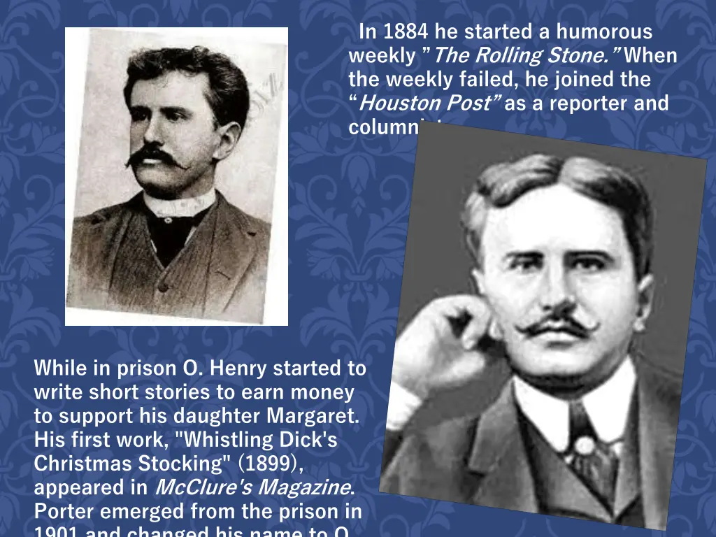 in 1884 he started a humorous weekly the rolling