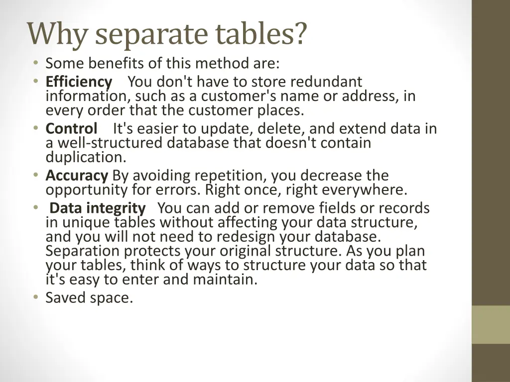 why separate tables some benefits of this method