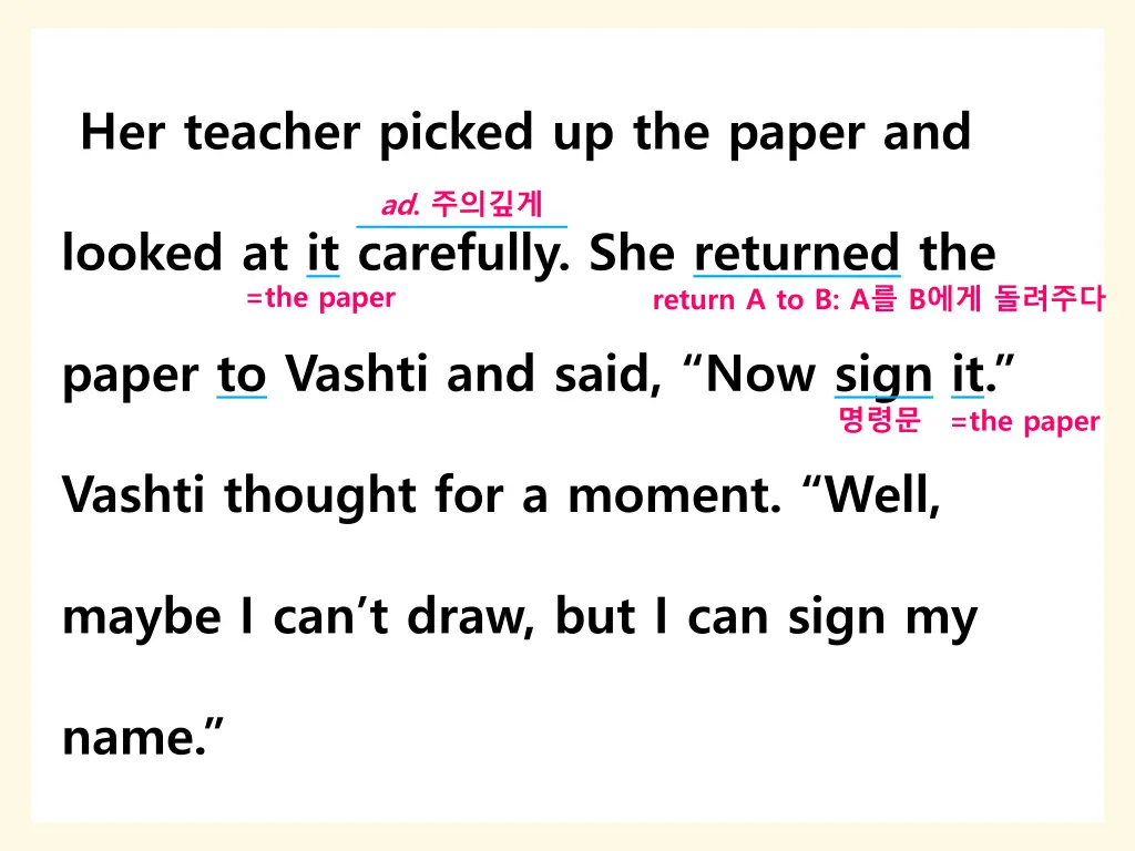 her teacher picked up the paper and