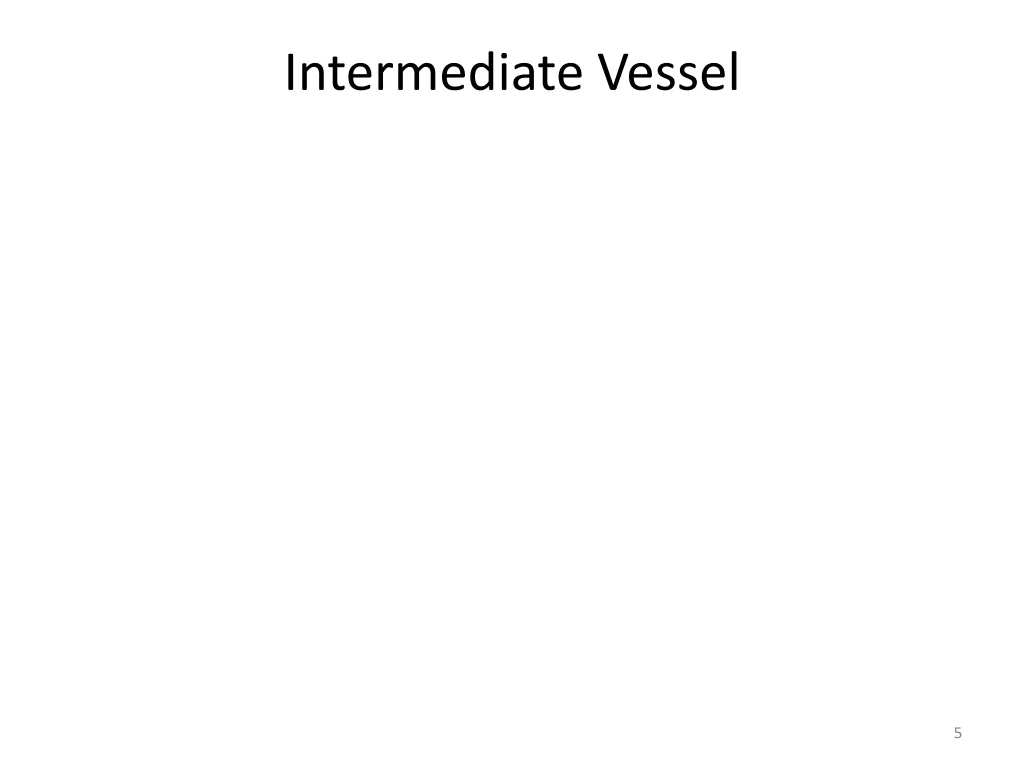 intermediate vessel