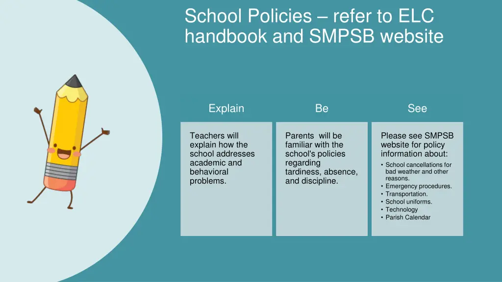 school policies refer to elc handbook and smpsb