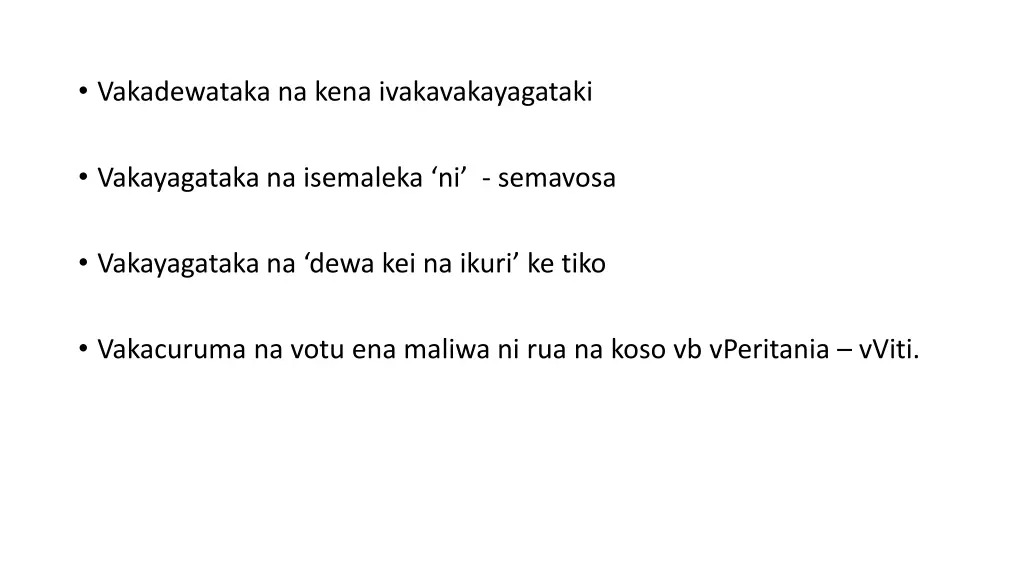 vakadewataka na kena ivakavakayagataki
