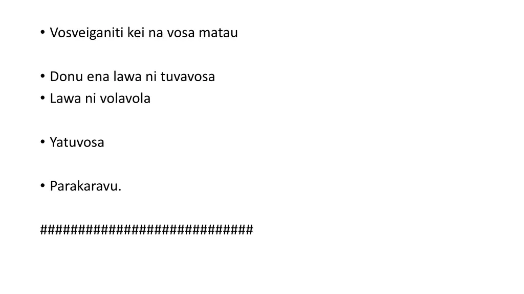 vosveiganiti kei na vosa matau