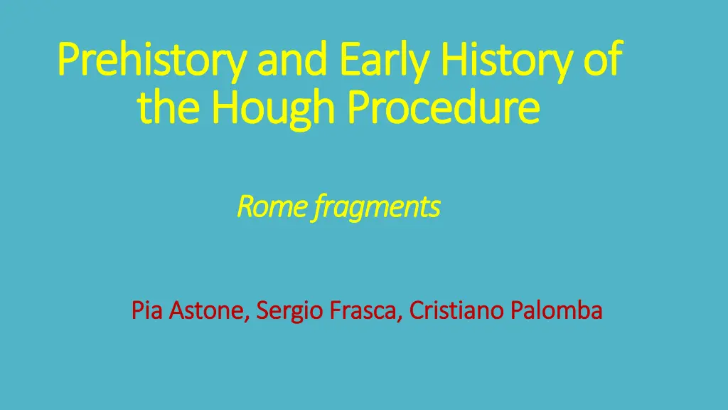 prehistory prehistoryand the the hough